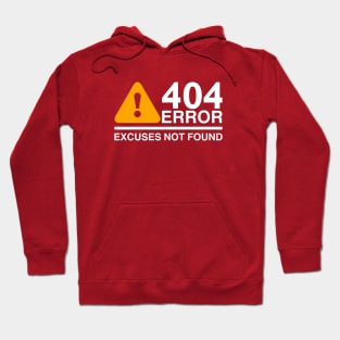 Error No Excuses Found Hoodie